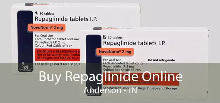 Buy Repaglinide Online Anderson - IN