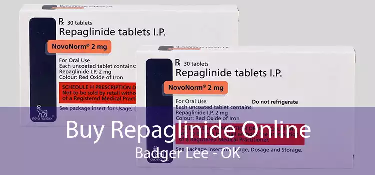 Buy Repaglinide Online Badger Lee - OK