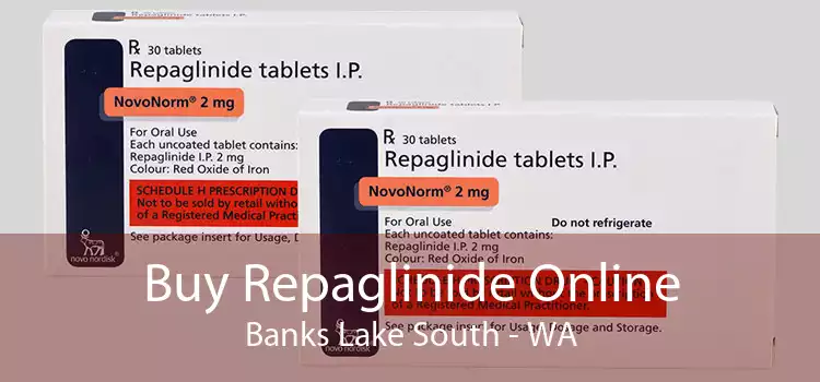 Buy Repaglinide Online Banks Lake South - WA