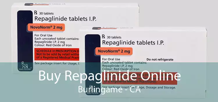 Buy Repaglinide Online Burlingame - CA